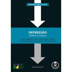 Livro - Depressão - Teoria e Clínica - Quevedo - 2ª edição - Portal do Médico