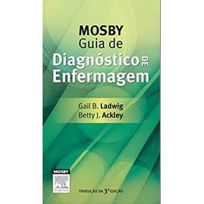 Livro - Mosby Guia de Diagnóstico de Enfermagem - Ladwing # - 3ª edição - Portal do Médico