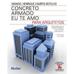 Livro - Concreto Armado - Eu Te Amo Para Arquitetos - Botelho - 3ª edição - Portal do Médico