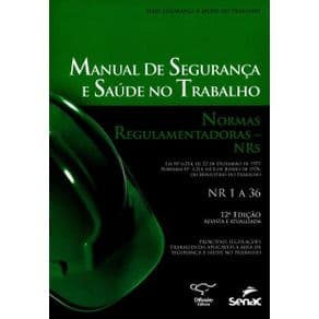 Livro - Manual de Seguranca e Saude no trabalho - Normas Regulamentadoras - NRs - 13 edicao - Portal do Médico
