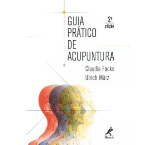 Livro - Guia Prático de Acupuntura - Focks - 2ª edição - Portal do Médico