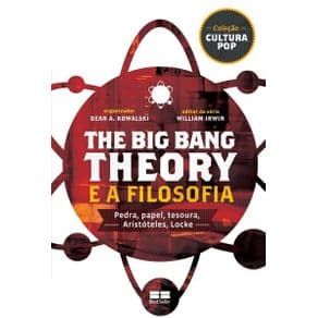 Livro - The Big Bang Theory e a filosofia -Kowalski - 1ª edição - Portal do Médico