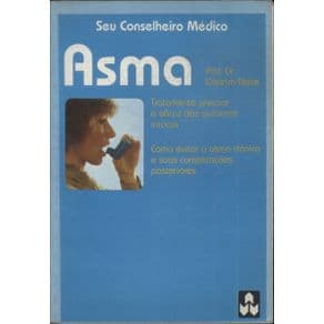 Livro - Seu Conselheiro Médico - Asma - Nolte - 1ª edição - Portal do Médico