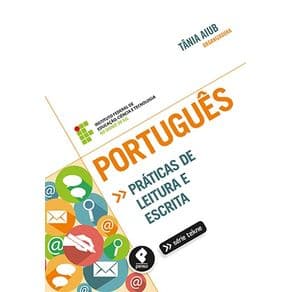 Livro - Português: Práticas de Leitura e Escrita - Aiub - 1ª edição - Portal do Médico