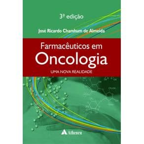 Livro - Farmacêuticos em Oncologia: Uma Nova Realidade - Chamhum - 3ª edição - Portal do Médico