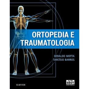 Livro - Ortopedia e Traumatologia - SBOT - Motta - 1ª edição - Portal do Médico