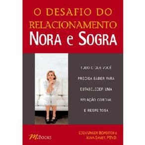 Livro - O Desafio do Relacionamento Nora e Sogra - Bowditch - 1ª edição - Portal do Médico