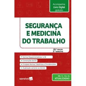 Livro - Segurança e Medicina Do Trabalho - Saraiva - 22ª edição - Portal do Médico