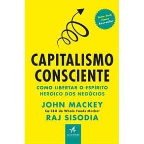 Livro - Capitalismo Consciente  - Mackey - 1ª edição - Portal do Médico