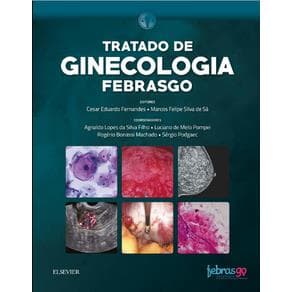 Livro - Tratado de Ginecologia Febrasgo - Fernandes - 1ª edição - Portal do Médico