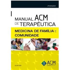 Livro - Manual ACM de Terapêutica em Medicina de Família e Comunidade - 4ª edição - Portal do Médico