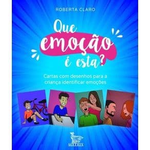 Livro - Que Emoção é Esta? - Claro - Baralho - 1ª edição - Portal do Médico