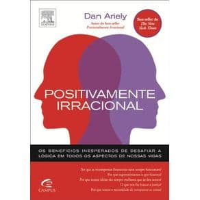 Livro - Positivamente Irracional - Ariely - 1ª edição - Portal do Médico