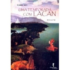 Livro - Uma Temporada com Lacan - Rey - 1ª edição - Portal do Médico