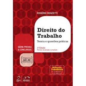 Livro - Direito do Trabalho - Teoria e Questões Práticas - Renzetti - 4ª edição - Portal do Médico