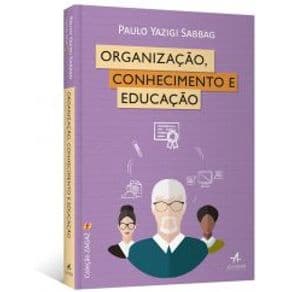 Livro - Organização, Conhecimento e Educação - Sabbag - 1ª edição - Portal do Médico