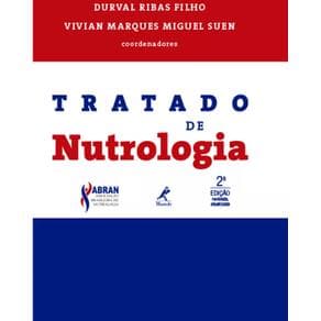 Livro - Tratado de Nutrologia - Ribas Filho - 2ª edição - Portal do Médico
