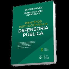 Livro - Princípios Institucionais da Defensoria Pública - Esteves - 3ª edição - Portal do Médico