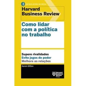 Livro - Como Lidar Com a Politica no Trabalho -Dillon - 1º edição - Portal do Médico