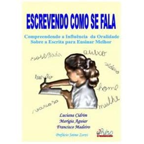 Livro - Escrevendo como se fala - Cidrim - 1º Edição - Portal do Médico