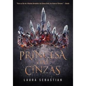 Livro - Princesa Das Cinzas - Princesa Das Cinzas - Livro 1 - Sebastian - 1ª edição - Portal do Médico