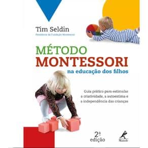 Livro - Método Montessori na Educação dos Filhos - Seldin - 1ª edição - Portal do Médico