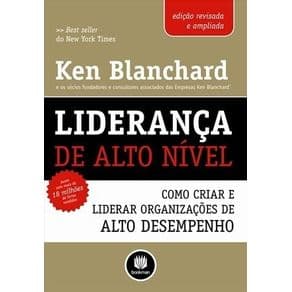 Livro - Liderança de Alto Nível - Blanchard - 1ª edição - Portal do Médico