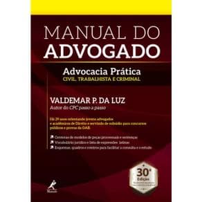 Livro - Manual do Advogado: Advocacia Prática Civil, Trabalhista e Criminal - Luz - PRÉ-VENDA - 30ª edição - Portal do Médico