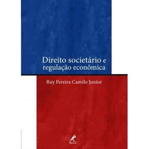 Livro - Direito Societário e Regulação Econômica - Camilo Junior - 1ª edição - Portal do Médico