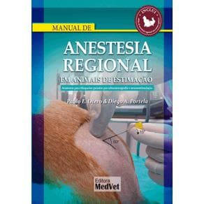Livro - Manual de Anestesia Regional  em Animais de Estimação - Otero - 1ª edição - Portal do Médico