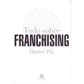 Livro - Tudo Sobre Franchising - Plá - 1ª edição - Portal do Médico