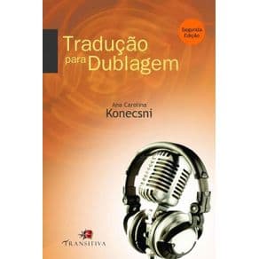 Livro - Tradução Para Dublagem - Konescsni - 2ª edição - Portal do Médico