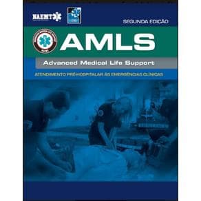 Livro - AMLS - Atendimento Pré-Hospitalar às Emergências Clínicas - NAEMT - 2ª edição - Portal do Médico