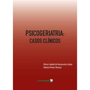 Livro -  Psicogeriatria: Casos Clínicos - Cunha - 1 ediçao - Portal do Médico