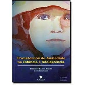Livro - Transtorno de Ansiedade na Infância e Adolescência - Asbahr - 2ª edição - Portal do Médico
