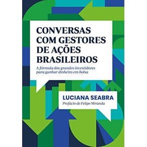 Livro - Conversas Com Gestores De Acoes Brasileiros  - Seabra - 1ª edição - Portal do Médico