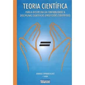 Livro - Teoria Científica Para a Disciplina da Contabilidade e Disciplinas Científicas (Profissões Científicas) - Alves - 1ª edição - Portal do Médico