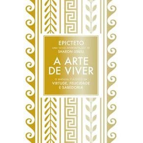 Livro - A arte de Viver -Epicteto - 1º edição - Portal do Médico