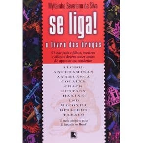 Livro - Se Liga! O livro das Drogas - Silva - 6ª edição - Portal do Médico