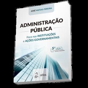 Livro - Administração Pública - Foco nas Instituições e Ações Governamentais - Matias-Pereira - 5ª edição - Portal do Médico
