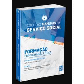 Livro -  Coleção Manuais de Serviço Social - Formação Profissional e Ética - Vol 2 - Sakatauskas - 1ª edição - Portal do Médico