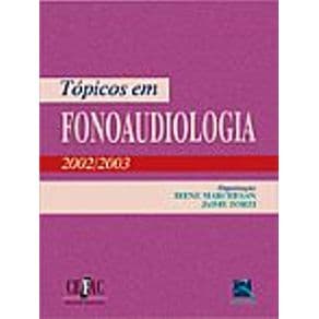 Livro - Tópicos em Fonoaudiologia 2002-2003 - Marchesan - 1ª edição - Portal do Médico