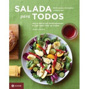 Livro - Salada para todos - Deliciosas refeições completas - 1ª edição - Portal do Médico