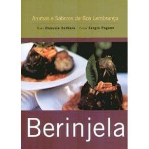 Livro - Beringela - Col. Aromas e Sabores da Boa Lembrança - Pocket - Barbara - 2ª edição - Portal do Médico