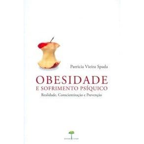 Livro - Obesidade - O Sofrimento Psíquico - Realidade, Conscientização e Prevenção - Spada - 1ª edição - Portal do Médico