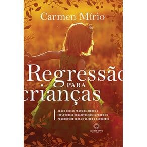 Livro - regressão Para Crianças - Mírio - 1º edição - Portal do Médico