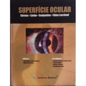 Livro - Superfície Ocular, Córnea, Limbo, Conjuniva e Filme Lacrimal - Gomes - 1ª edição - Portal do Médico