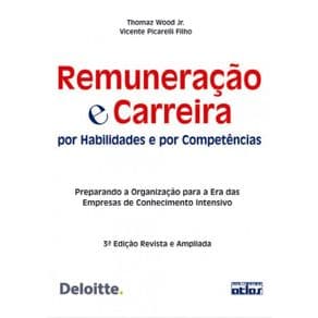 Livro - Remuneração e Carreira Por Habilidades e Por Competências - Wood Jr - 3ª edição - Portal do Médico
