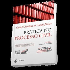 Livro - Prática no Processo Civil - Araujo Júnior - 22ª edição - Portal do Médico