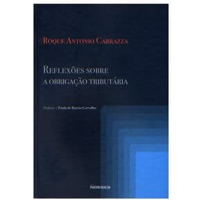 Livro - Reflexões Sobre a Obrigação Tributária - Carrazza - 1ª edição - Portal do Médico